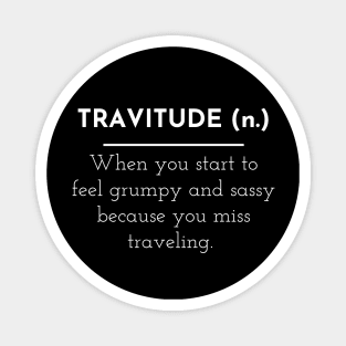 Travitude Travel Attitude I Miss Traveling Magnet